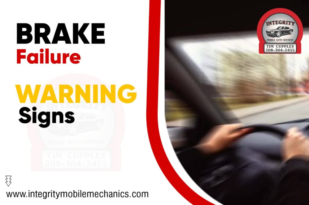 Brake Failure Warning Signs by Integrity Mobile Mechanics